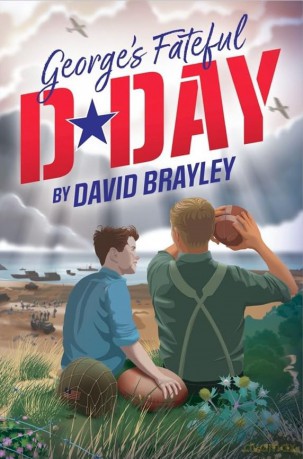 George's Fateful D-Day - David Brayley [KSIĄŻKA]
