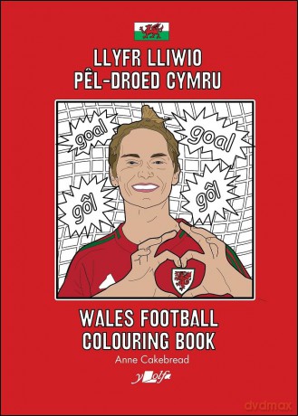 Llyfr Lliwio Pel-droed Cymru | Wales Football Colouring Book NEW EDITION - Anne Cakebread [KSIĄŻKA]