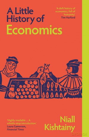 A Little History of Economics (Little Histories) - Niall Kishtainy [KSIĄŻKA]