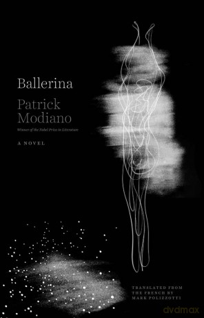Ballerina (The Margellos World Republic of Letters) - Patrick Modiano [KSIĄŻKA]