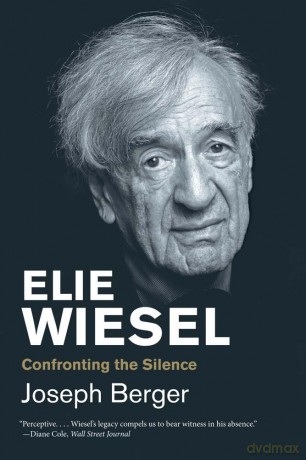 Elie Wiesel - Confronting the Silence (Jewish Lives) - Joseph Berger [KSIĄŻKA]