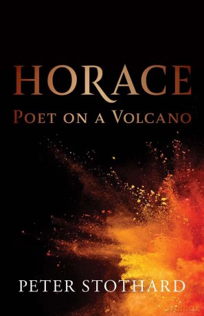 Horace: Poet on a Volcano (Ancient Lives) - Peter Stothard [KSIĄŻKA]