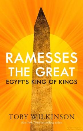 Ramesses the Great: Egypt's King of Kings (Ancient Lives) - Toby Wilkinson [KSIĄŻKA]
