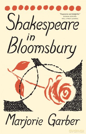 Shakespeare in Bloomsbury - Marjorie Garber [KSIĄŻKA]