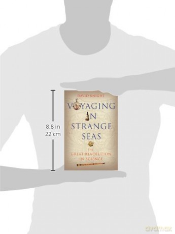 Voyaging in Strange Seas: The Great Revolution in Science - David Knight [KSIĄŻKA]