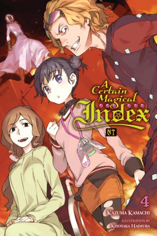 A Certain Magical Index NT, Vol. 4 (light novel): Volume 4 (CERTAIN MAGICAL INDEX NT SC NOVEL) - Kazuma Kamachi [KSIĄŻKA]