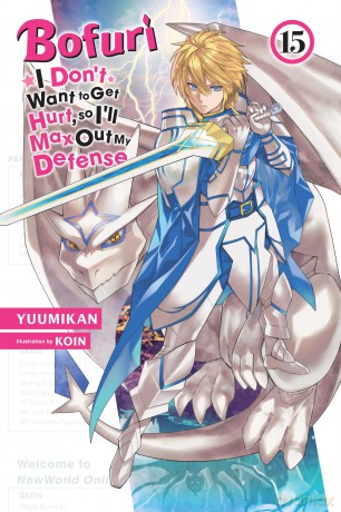 Bofuri: I Don't Want to Get Hurt, so I'll Max Out My Defense., Vol. 15 (light novel) (BOFURI DONT WANT TO GET HURT MAX OUT DEFENSE NOVEL SC) - Yuumikan [KSIĄŻKA]
