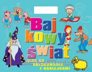 Blok do kolorowania z naklejkami - Bajkowy świat [KSIĄŻKA]