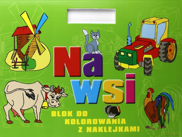 Blok do kolorowania z naklejkami - Na wsi [KSIĄŻKA]