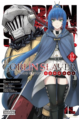 Goblin Slayer Side Story: Year One, Vol. 12 (manga) (GOBLIN SLAYER SIDE STORY YEAR ONE GN) - Kumo Kagyu [KOMIKS]