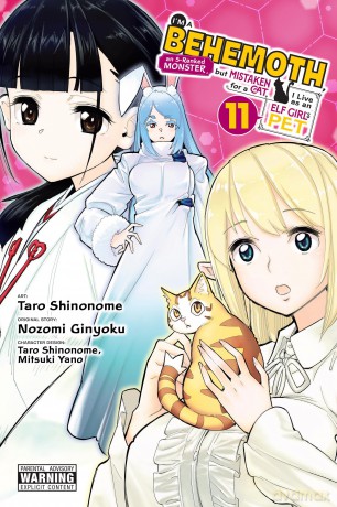I'm a Behemoth, an S-Ranked Monster, but Mistaken for a Cat, I Live as an Elf Girl's Pet, Vol. 11: Volume 11 (BEHEMOTH S RANKED MONSTER CAT ELF GIRL PET GN) - Nozomi Ginyoku [KOMIKS]