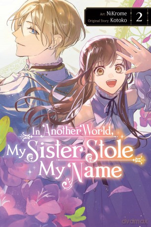 In Another World, My Sister Stole My Name, Vol. 2: Volume 2 (IN ANOTHER WORLD MY SISTER STOLE MY NAME GN) - Kotoko [KOMIKS]