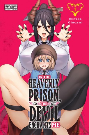 In the Heavenly Prison, the Devil Enchants Me, Vol. 1: Volume 1 (IN THE HEAVENLY PRISON DEVIL ENCHANTS ME GN) - Meteor Gingami [KOMIKS]