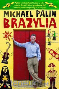 Brazylia - Michael Palin [KSIĄŻKA]