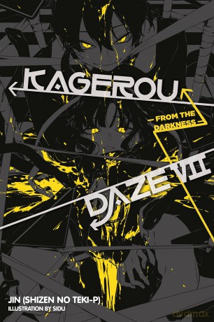 Kagerou Daze, Vol. 7 (light novel): From the Darkness (KAGEROU DAZE LIGHT NOVEL SC) - Jin [KSIĄŻKA]