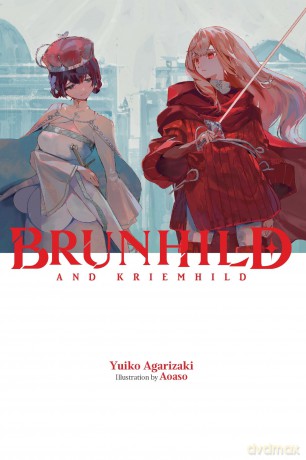 Kriemhild and Brunhild: Volume 3 (Brunhild the Dragonslayer) - Yuiko Agarizaki [KSIĄŻKA]