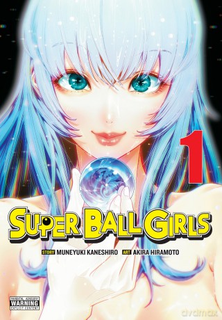 Super Ball Girls, Vol. 1: Volume 1 (SUPER BALL GIRLS GN) - Muneyuki Kaneshiro [KOMIKS]