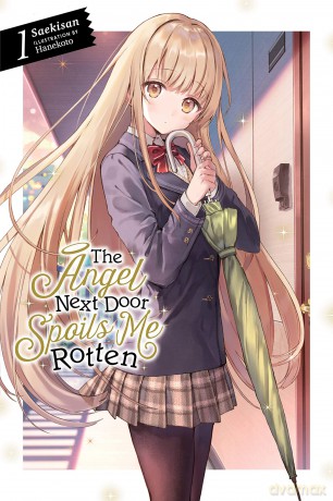 The Angel Next Door Spoils Me Rotten, Vol. 1 (light novel): Volume 1 (ANGEL NEXT DOOR SPOILS ME ROTTEN LIGHT NOVEL) - Saekisan [KSIĄŻKA]