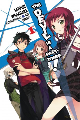 The Devil Is a Part-Timer!, Vol. 1 (light novel): Volume 1 (DEVIL IS PART TIMER LIGHT NOVEL SC) - Satoshi Wagahara [KSIĄŻKA]