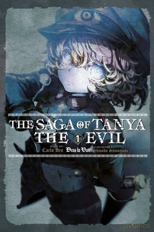 The Saga of Tanya the Evil, Vol. 1 (light novel): Deus lo Vult (SAGA OF TANYA EVIL LIGHT NOVEL SC) - Carlo Zen [KSIĄŻKA]