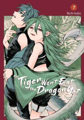 The Tiger Won't Eat the Dragon Yet, Vol. 3: Volume 3 (TIGER WONT EAT THE DRAGON YET GN) - Hachi Inaba [KOMIKS]