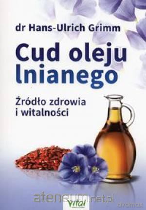 Cud oleju lnianego [KSIĄŻKA]