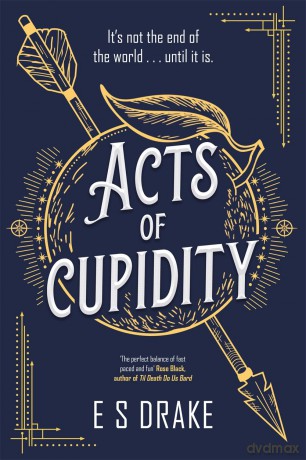 Acts of Cupidity: The charming debut fantasy set in contemporary London (The Afterlife Agency Series) - E. S. Drake [KSIĄŻKA]