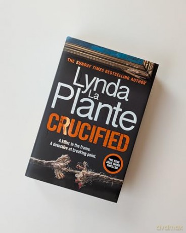 Crucified: The brand new 2025 Detective Jack Warr crime thriller - Lynda La Plante [KSIĄŻKA]