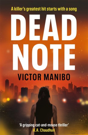 Dead Note: A gripping race-against-time thriller based on the real-life 'My Way' karaoke killings - Victor Manibo [KSIĄŻKA]