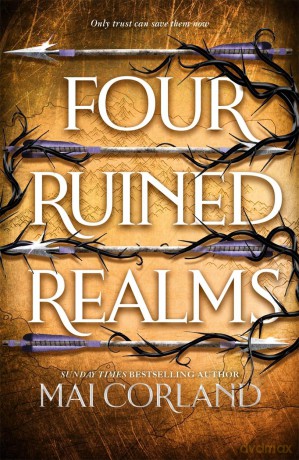 Four Ruined Realms: The hotly anticipated sequel to the sensational instant Sunday Times bestselling adventure fantasy Five Broken Blades (The Broken Blades) - Mai Corland [KSIĄŻKA]