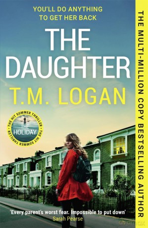 The Daughter: The instant Sunday Times bestselling Richard and Judy book club pick from the author of THE MOTHER and THE HOLIDAY - T.M. Logan [KSIĄŻKA]