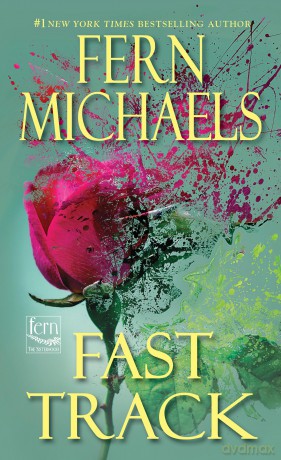 Fast Track (Sisterhood) - Fern Michaels [KSIĄŻKA]