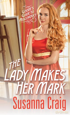 The Lady Makes Her Mark (Goode's Guide to Misconduct) - Susanna Craig [KSIĄŻKA]