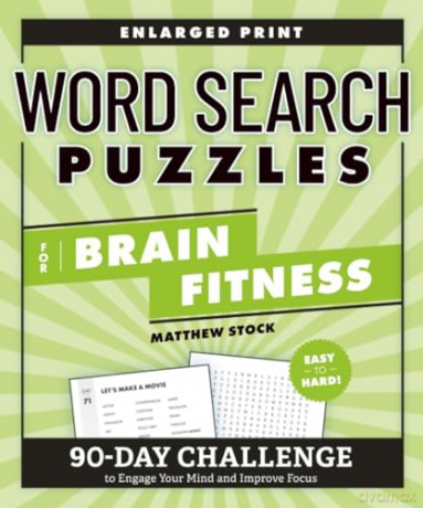 Word Search Puzzles for Brain Fitness: 90-Day Challenge to Engage Your Mind and Improve Focus (Brain Fitness Puzzle Games) - Matthew Stock [KSIĄŻKA]