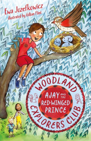 Ajay and the Red-winged Prince (The Woodland Explorers Club) - Ewa Jozefkowicz [KSIĄŻKA]