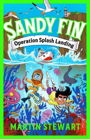 Sandy Fin: Operation Splash Landing - Martin Stewart [KSIĄŻKA]