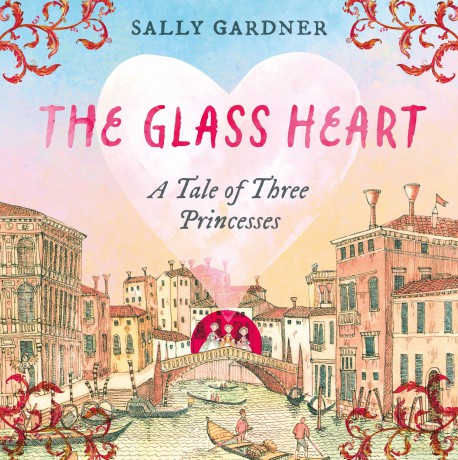 The Glass Heart - Sally Gardner [KSIĄŻKA]