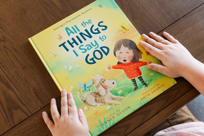 All The Things I Say to God: Learning to Pray Anytime, Anywhere - Tanner Olson [KSIĄŻKA]