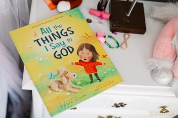 All The Things I Say to God: Learning to Pray Anytime, Anywhere - Tanner Olson [KSIĄŻKA]
