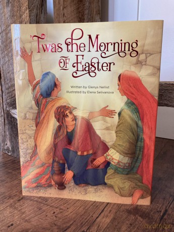 'Twas the Morning of Easter ('Twas Series) - Glenys Nellist [KSIĄŻKA]