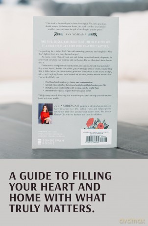 Declutter Your Heart and Your Home: How a Minimalist Life Yields Maximum Joy - Julia Ubbenga [KSIĄŻKA]