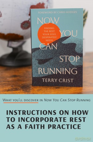 Now You Can Stop Running: Finding the Rest Your Soul Desperately Needs - Terry Crist [KSIĄŻKA]