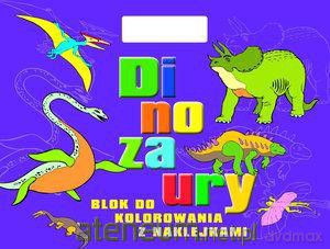 Dinozaury. Blok do kolorowania z naklejkami [KSIĄŻKA]