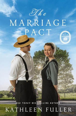 The Marriage Pact: 3 (An Amish of Marigold Novel) - Kathleen Fuller [KSIĄŻKA]