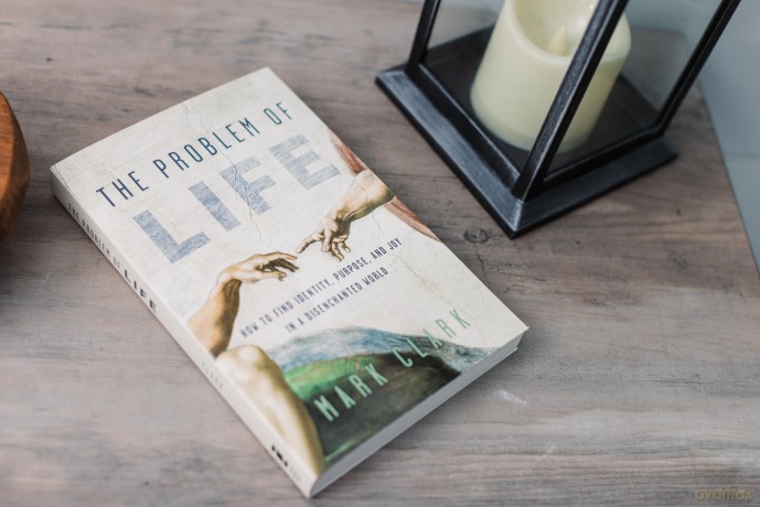 The Problem of Life: How to Find Identity, Purpose, and Joy in a Disenchanted World - Mark Clark [KSIĄŻKA]