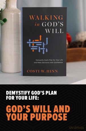 Walking in God's Will: Demystify God's Plan for Your Life and Make Decisions with Confidence - Costi W. Hinn [KSIĄŻKA]
