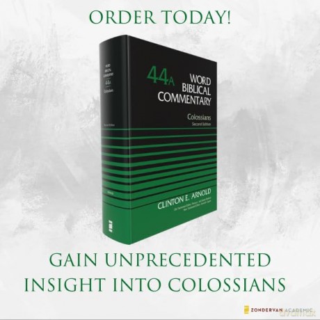 Colossians, Volume 44A: Second Edition (44) (Word Biblical Commentary) - Clinton E. Arnold [KSIĄŻKA]