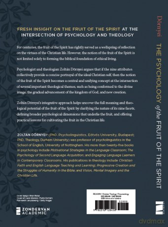 The Psychology of the Fruit of the Spirit: The Biblical Portrayal of the Christlike Character and Its Development - Zoltán Dörnyei [KSIĄŻKA]