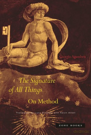 The Signature of All Things: On Method - Giorgio Agamben [KSIĄŻKA]