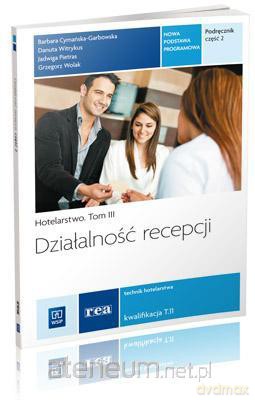 Działalność recepcji. Hotelarstwo [KSIĄŻKA]
